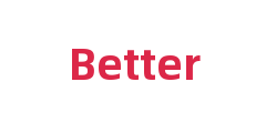 Better