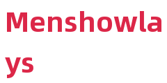 Menshowlays